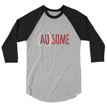 Load image into Gallery viewer, (AU)SOME RAGLAN - ADULTS